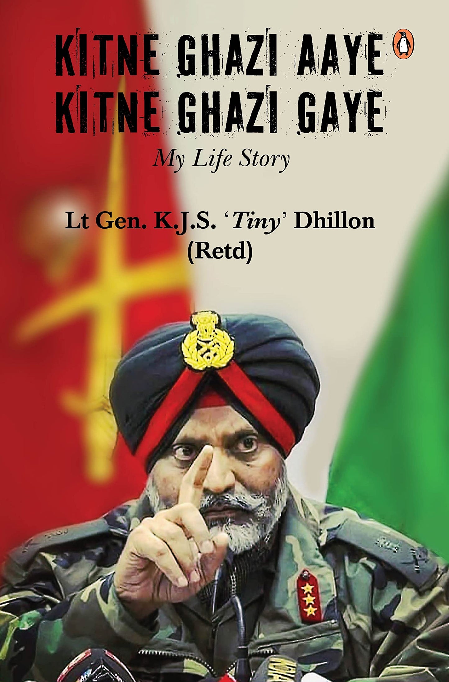 Kitne Ghazi Aaye, Kitne Ghazi Gaye: A True Life Account of Bravery And Sacrifice of An Army Soldier Who Served India For More Than 40 Years.