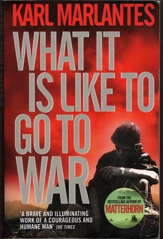 What It Is Like To Go To War