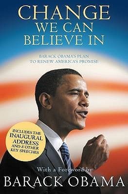 Change we can believe in: Barack Obama's plan to renew America's promise