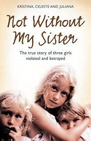 Not without my sister