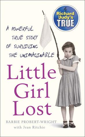 Little Girl Lost (Richard &amp; Judy's True)
