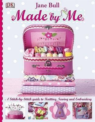 Made by Me: a Book of Lovely Things to Make