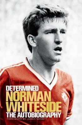 Determined: The Autobiography