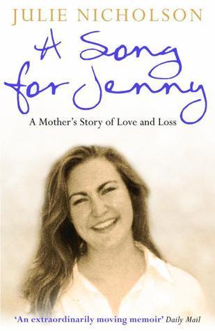 A Song for Jenny: A Mother's Story of Love and Loss