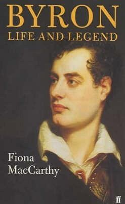 Byron: Life and Legend