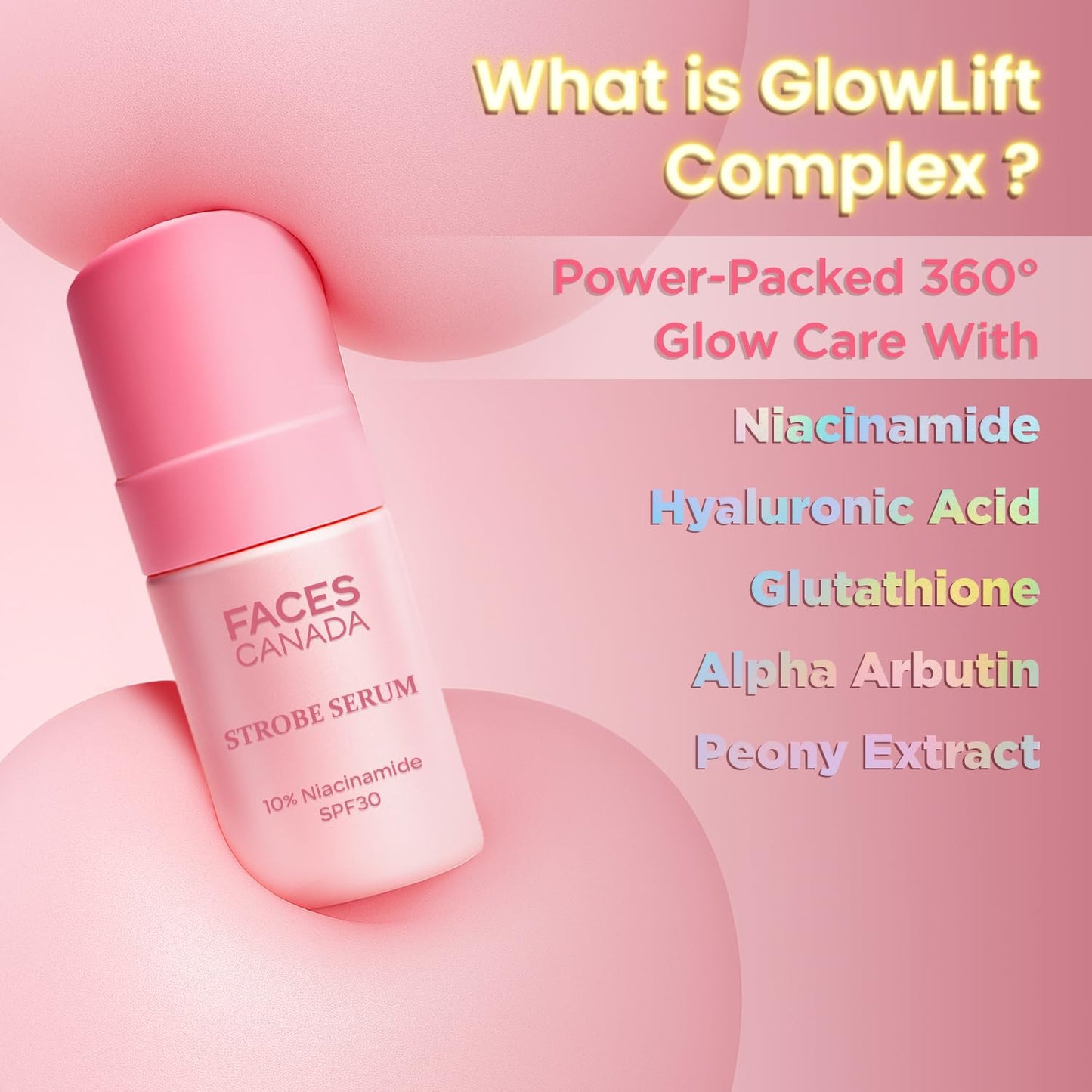 FACES CANADA Strobe Serum - 27ml | Brigtening Serum + Strobe Cream + SPF 30 Sunscreen | 10% Niacinamide | Removes Dark Spots & Hyperpigmentation | GlowLift Complex | Instant Glow