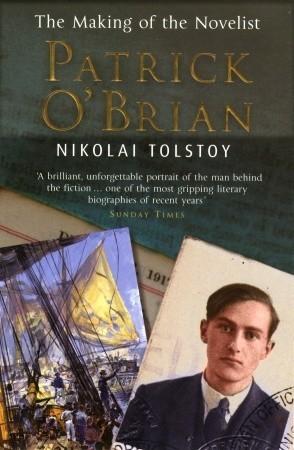 Patrick O'Brian: The Making of the Novelist