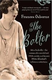The Bolter: Idina Sackville - The Woman who Scandalised 1920s Society and became White Mischief's Infamous Seductress