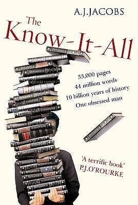Know-It-All: One Man's Humble Quest to Become the Smartest Person in the World