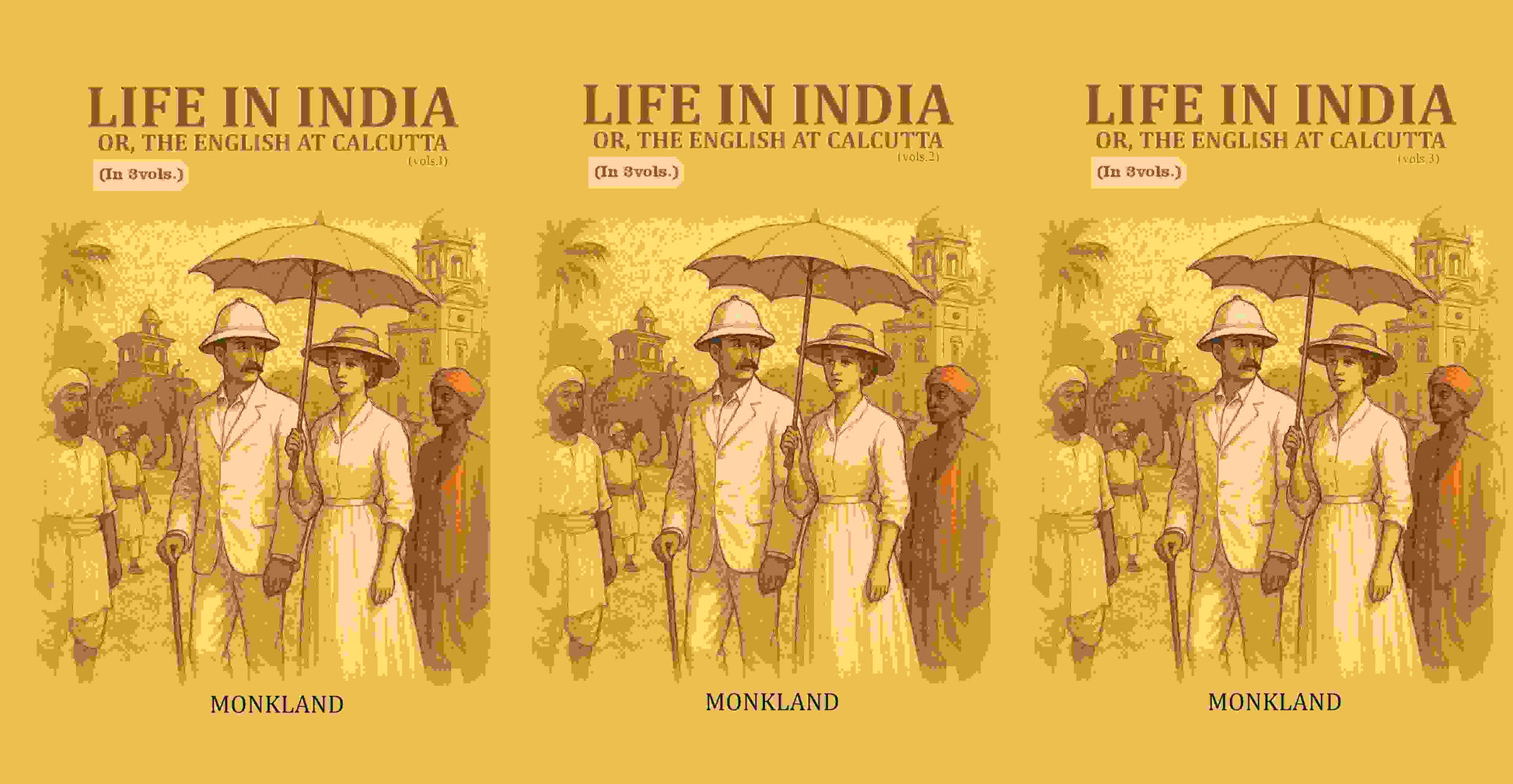 Life in India: Or, The English at Calcutta 3 Vols. Set - Gyan Books