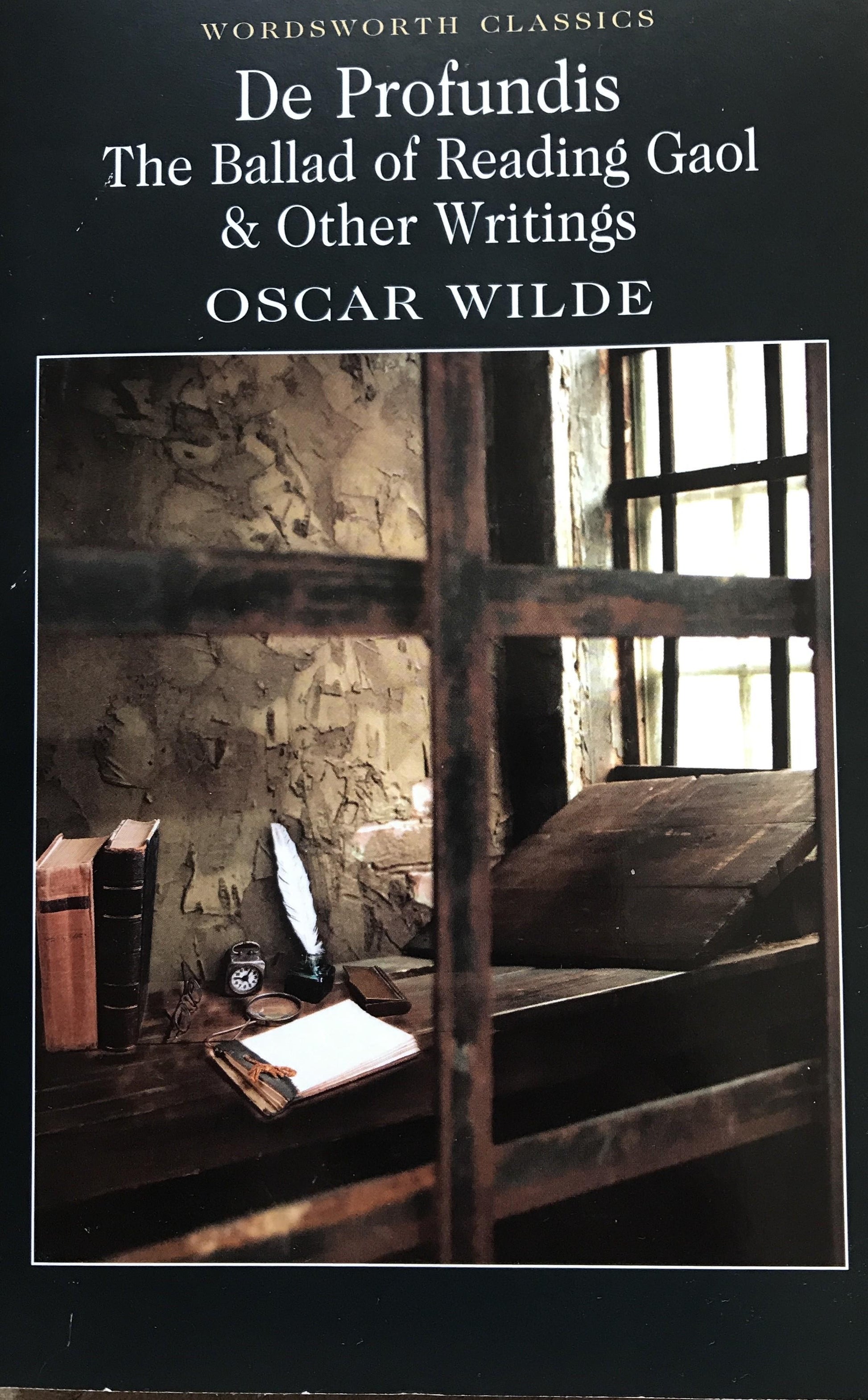 De Profundis, The Ballad of Reading Gaol &amp; Other Writings