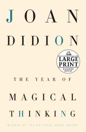 The Year of Magical Thinking