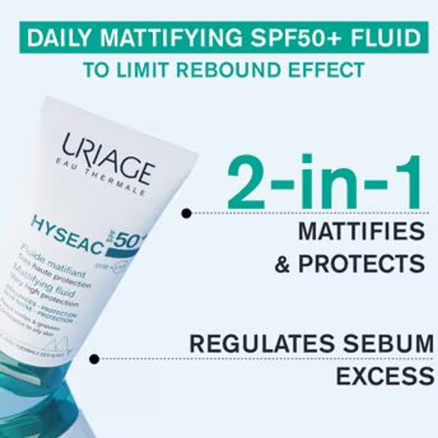 Uriage Hyseac Mattifying Fluid SPF50+ Light & Matt Texture Combination Oily Skin Dermat Recommended