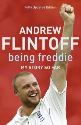 Being Freddie: My Story so Far: The Makings of an Incredible Career