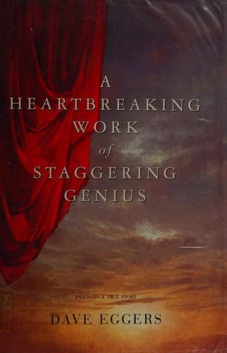 A Heartbreaking Work of Staggering Genius